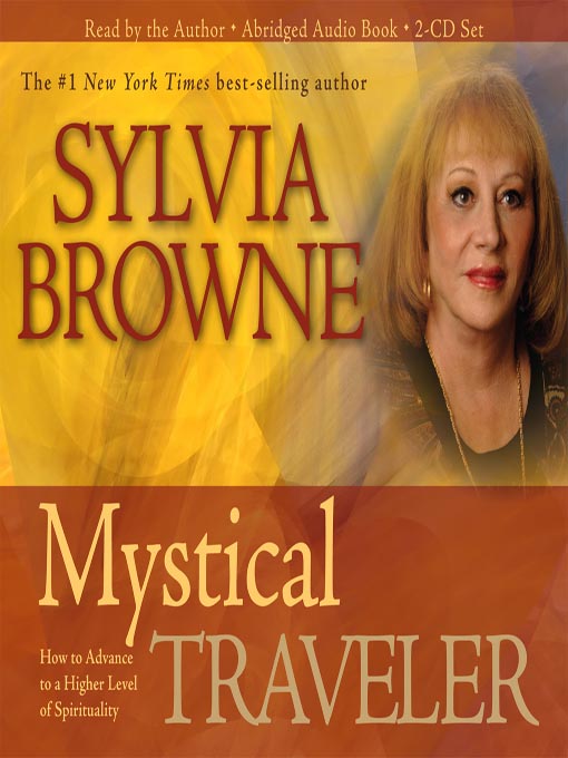 Title details for Mystical Traveler by Sylvia Browne - Available